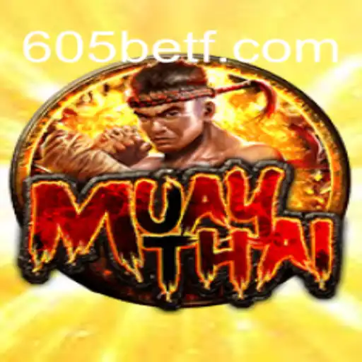 Entendendo o Mundo do Jogo de MuayThai com 605bet